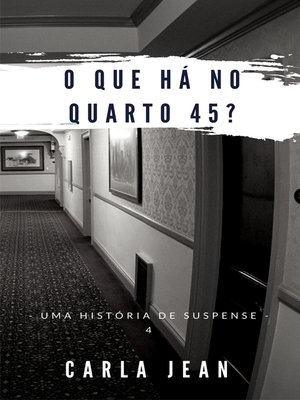 cover image of O que há no quarto 45?
